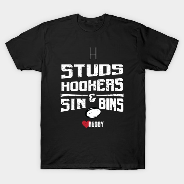 Studs, Hookers & Sin Bins T-Shirt by atomguy